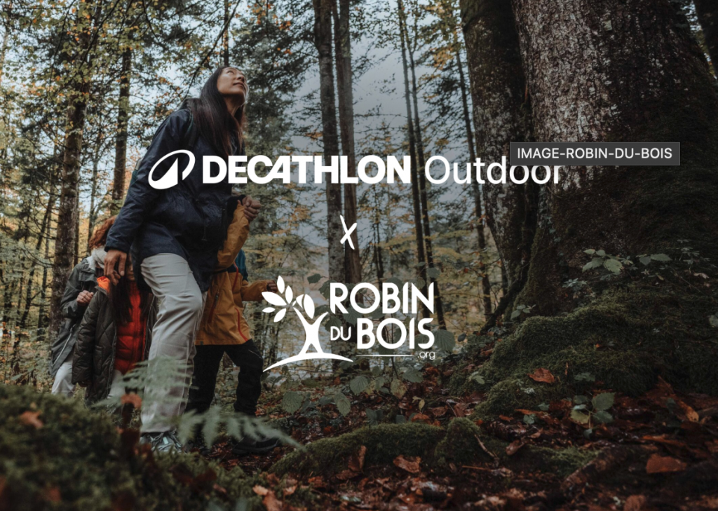 Partenariat Decathlon Outdoor et Robin du Bois